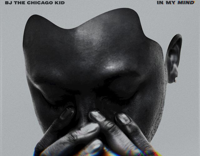 'In My Mind' by BJ the Chicago Kid