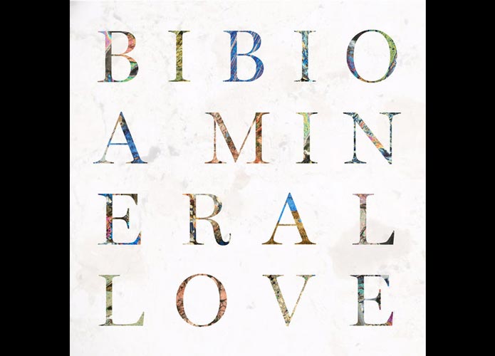 bibio-a-minearl-love